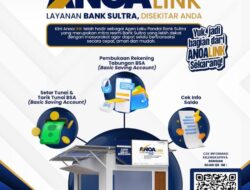Perluas Layanan Hingga Kepelosok, Bank Sultra Hadir Dengan Terobosan Baru “ANOALink” 