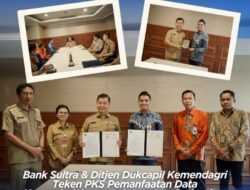 Bank Sultra Dan Ditjen Dukcapil Kemendagri Teken Kerjasama Tingkatkan Keamanan Serta Efisiensi Layanan Perbankan