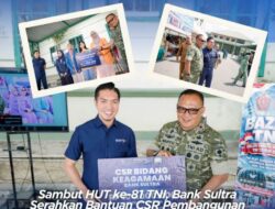Perkuat Sinergi di HUT Ke-81 TNI, Bank Sultra Gelontorkan CSR Rp100 Juta Untuk Masjid dan Beasiswa Prajurit Korem 143/HO